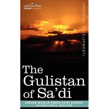 The Gulistan of Sa'di