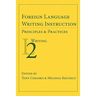 Foreign Language Writing Instruction: Principles and Practices