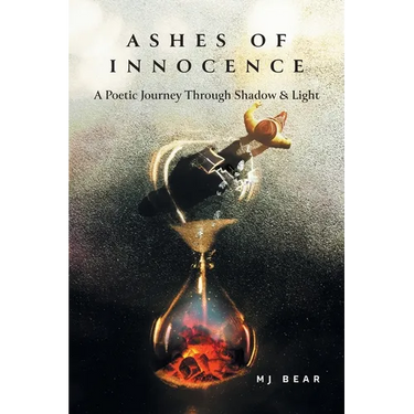 Ashes of Innocence: A Poetic Journey Through Shadow & Light