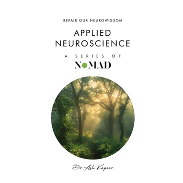 Applied Nueroscience: Repair Our Neurowisdom
