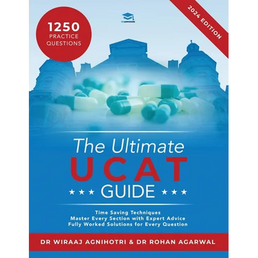 The Ultimate UCAT Guide: A comprehensive guide to the UCAT, with hundreds of practice questions, Fully Worked Solutions, Time Saving Techniques
