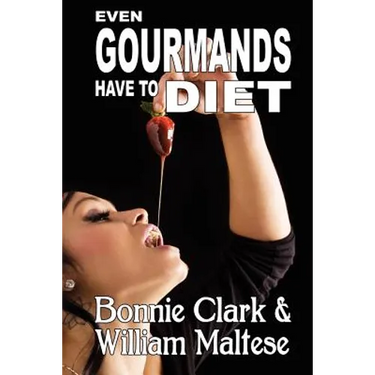 Even Gourmands Have to Diet (The Traveling Gourmand, Book 6)