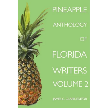 Pineapple Anthology of Florida Writers