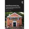 Local Government Law: A Practical Guidebook for Public Officials on City Councils, Community Boards, and Planning Commissions