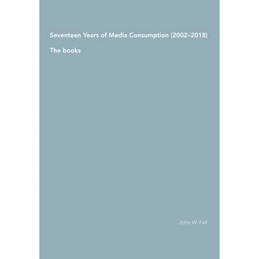 Seventeen Years of Media Consumption (2002-2018): The books