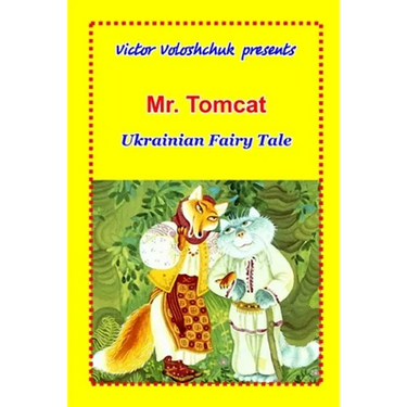 Mr. Tomcat: Ukrainian fairy tale