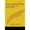 Canoe and Boat Building: A Complete Manual for Amateurs (1885)
