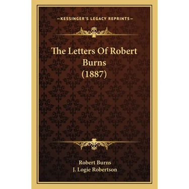 The Letters Of Robert Burns (1887)