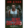 Do Not Disturb 3: Goldbrush