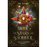 Bride of Stars and Sacrifice