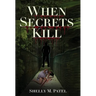 When Secrets Kill
