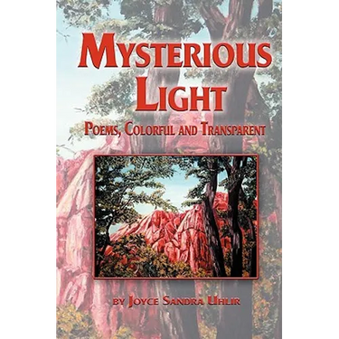 Mysterious Light; Poems, Colorful and Transparent
