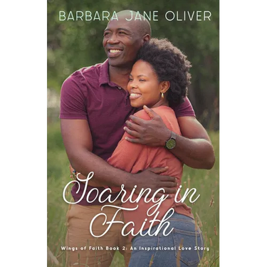 Soaring in Faith: Wings of Faith Book 2: An Inspirational Love Story