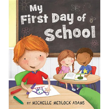 My First Day of School