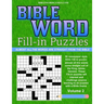 Bible Word Fill-in Puzzles Volume 2: Fun Word Fill-in puzzles with words straight out of the Bible