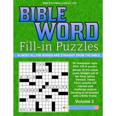 Bible Word Fill-in Puzzles Volume 2: Fun Word Fill-in puzzles with words straight out of the Bible