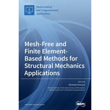 Mesh-Free and Finite Element-Based Methods for Structural Mechanics Applications