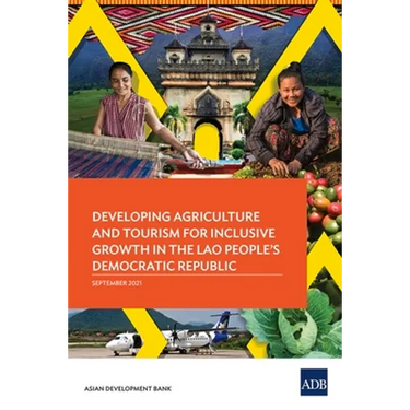 Developing Agriculture and Tourism for Inclusive Growth in the Lao People's Democratic Republic