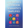 Linguistics Textbook: Semantics Simplified