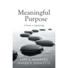 Meaningful Purpose: A Primer in Logoteleology