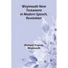 Weymouth New Testament In Modern Speech, Revelation