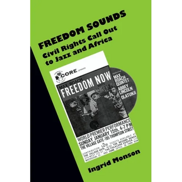Freedom Sounds: Civil Rights Call Out to Jazz and Africa