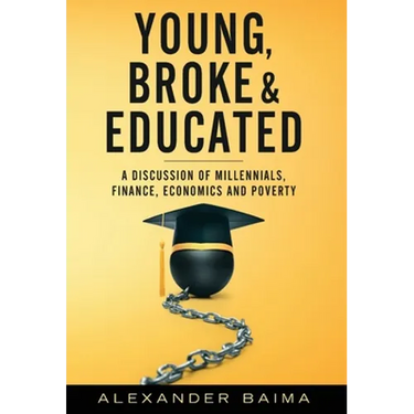Young, Broke, and Educated