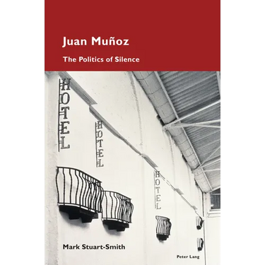 Juan Muñoz: The Politics of Silence