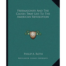 Freemasonry And The Causes That Led To The American Revolution