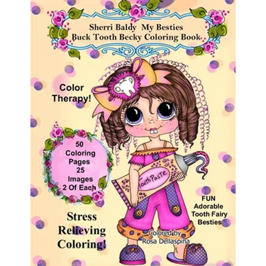 Sherri Baldy My Besties Buck Tooth Becky Coloring Book