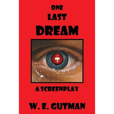 One Last Dream: A Screenplay