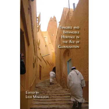 Tangible and Intangible Heritage in the Age of Globalisation
