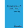 Confessions of A Side Dude..: Lamar's Story.