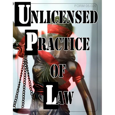 Unlicensed Practice of Law: Form #05.029