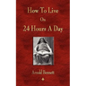 How To Live On 24 Hours A Day