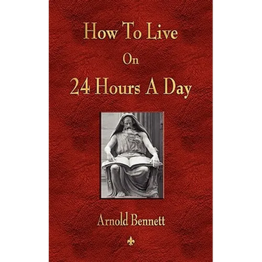 How To Live On 24 Hours A Day