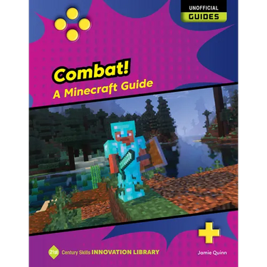 Combat!: A Minecraft Guide