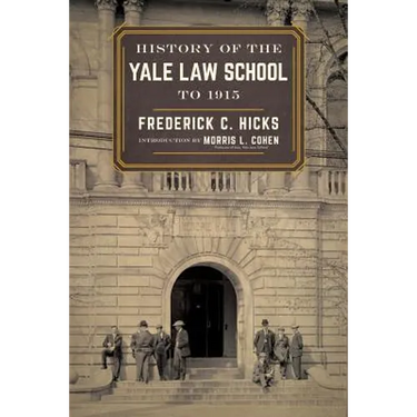 History of the Yale Law School to 1915