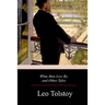 What Men Live By, and Other Tales