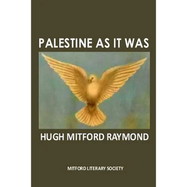 Palestine As It Was: The Middle East As It Was