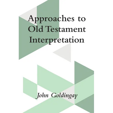 Approaches to Old Testament Interpretation