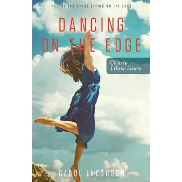 Dancing on The Edge: Clearly I have Issues