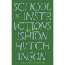 School of Instructions: A Poem