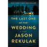 The Last One at the Wedding
