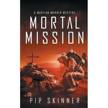 Mortal Mission: A Martian Murder Mystery