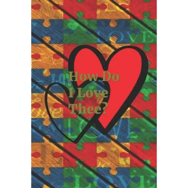 How Do I Love Thee?: Autism