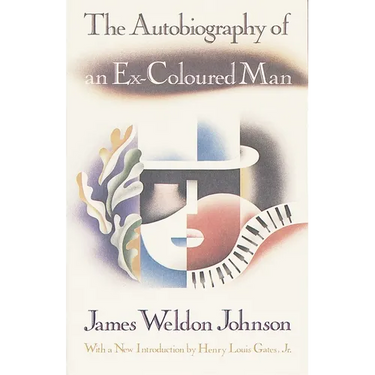The Autobiography of an Ex-Coloured Man: With an Introduction by Henry Louis Gates, Jr.