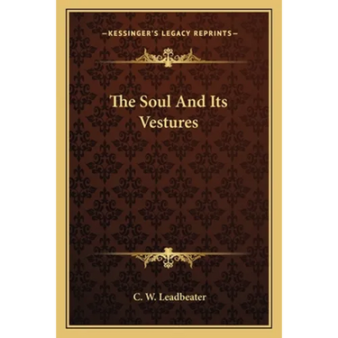 The Soul And Its Vestures