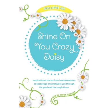 Shine On You Crazy Daisy - Volume 6