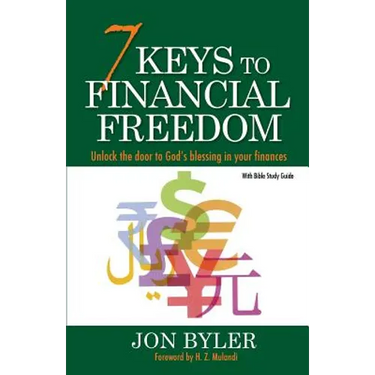 7 Keys to Financial Freedom: Unlock the Door to God's Blessing in your finances